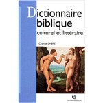Dictionnaire Biblique Culturel Et Litteraire