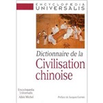 Dictionnaire de La Civilisation Chinoise