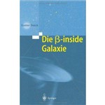 Die Beta-Inside Galaxie