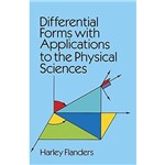 Differential Forms With Applications To Physical