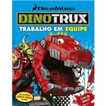 Dinotrux - Trabalho em Equipe
