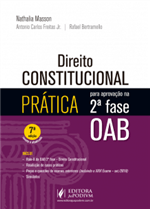 Direito Constitucional - Prática para Aprovação na 2ª Fase da OAB (2019)