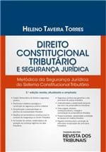 Direito Constitucional Tributário e Segurança Jurídica 3º Edição