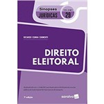 Direito Eleitoral - Col. Sinopses Jurídicas - Vol. 29 - 7ª Ed. 2018