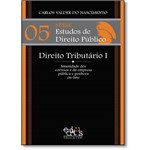 Direito Tributário 1: Imunidade dos Correios e da Empresa Pública e Penhora On-Line - Vol.5 - Série