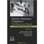 Direitos Humanos, Cidadania e Violência no Brasil - Volume 1