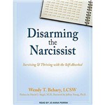 Disarming The Narcissist