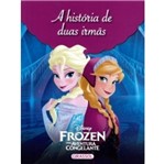 Disney Mundo Frozen - a Historia de Duas Irmas - G