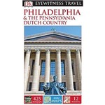 Dk Eyewitness Philadelphia & The Pennsylvania Dutc