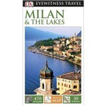 Dk Eyewitness Travel Guide - Milan & The Lakes