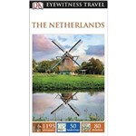 Dk Eyewitness Travel Guide: Netherlands