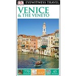 Dk Eyewitness Travel Guide - Venice & The Veneto