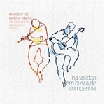 Duo Luz-Ribeiro - na Solidão em Busca de Companhia - Música Brasileira para Flauta e Violão
