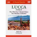DVD - a Musical Journey - Lucca Italy - The Old City, Orsetti Palace, San Martino Cathedral