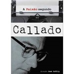 DVD Antônio Callado: Paixão Segundo Callado (Documentário)