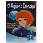 DVD - as Aventuras de o Pequeno Príncipe: em Algum Lugar do Espaço - Vol.1 (1 Disco)