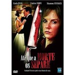 DVD Até que a Morte os Separe (MP4)