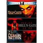 DVD Half-Caste/Hells Gate 11:11/Demon Within- Importado - Duplo