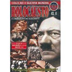 DVD Holocausto: a Libertação de Auschwitz