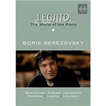 DVD Legato ? The World Of The Piano - Boris Berezovsky ? Change Of Plans (Importado)