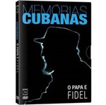 DVD Memórias Cubanas: o Papa e Fidel (MP4)