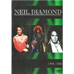DVD - Neil Diamond: I Am...I Sad