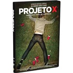 DVD Projeto X - uma Festa Fora do Controle