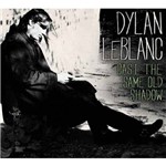 Dylan Leblanc - Cast The Same Old./d