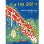 E a Lua Sumiu - Editora Brinque-Book