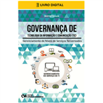 E-BOOK Governança de Tecnologia da Informação e Comunicação (TIC) – Gerenciamento de Níveis de Serviços Terceirizados (envio por E-mail)
