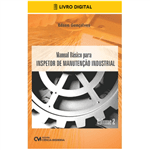 E-BOOK Manual Básico para Inspetor de Manutenção Industrial - Volume 2 (envio por E-mail)