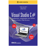 E-BOOK Visual Studio C# Fundamentos, Programação com ASP.Net, Windows Forms e Web Services (envio por E-mail)
