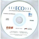 Eco 3 ou B1 - Cd Audio (L. de Refuerzo) (1) Nacional
