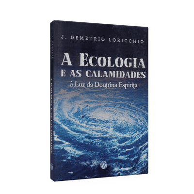 Ecologia e as Calamidades, a