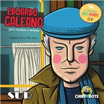Eduardo Galeano para Meninas e Meninos - 1ª Ed.