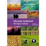Educação Ambiental: Abordagens Múltiplas