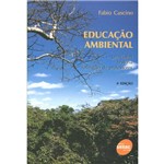 Educacao Ambiental Principios, Historia e Formacao de Professores