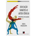 Educação Somática e Artes Cênicas: Princípios e Aplicações - Ágere