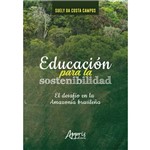 Educación para La Sostenibilidad: El Desafío En La Amazonía Brasileña