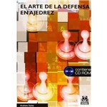 El Arte de La Defensa En Ajedrez