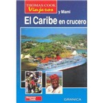 El Caribe Y Miami En Crucero