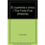 El Cuarenta Y Cinco / The Forty-Five