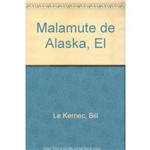 El Malamute de Alaska