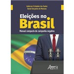 Eleições no Brasil: Manual Compacto de Campanha Negativa
