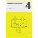 Eletrônica Industrial: Vol. 4