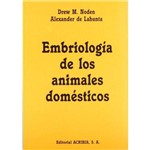 Embriologia de Los Animales Domesticos