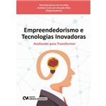 Empreendedorismo e Tecnologias Inovadoras - Avaliando para Transformar