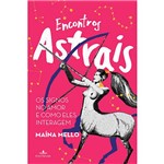 Encontros Astrais - 1ª Ed.