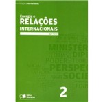 Energia e Relacoes Internacionas - Vol 2 - Saraiva