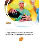 Enfermagem Medico-cirurgica em Unidade de Terapia Intensiva - 11 Ed